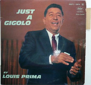 Louis Prima - Just A Gigolo
