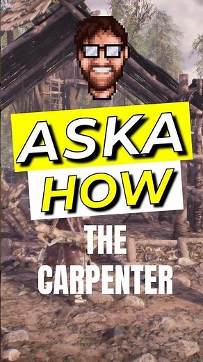 Aska How: The Carpenter #shorts, #aska, #earlyaccess, #survivalgame
