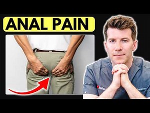 Pain in the Bottom? 10 Causes of Anal Pain Explained