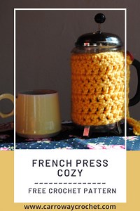 French Press Cozy: A Free Crochet Pattern - Carroway Crochet