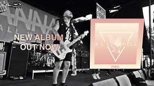 'ALL HELL' is out now. Pick up the new record and come see us on Warped Tour. CD/LP/Merch - http://smarturl.it/ALLHELL Itunes - http://geni.us/AllHell Thank you to everyone who has checked it out already! | Vanna