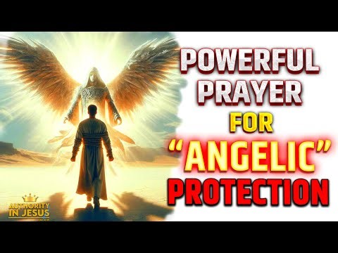 🙏 Prayer For Angelic Protection | Powerful Prayer To Angels For Protection 🙏