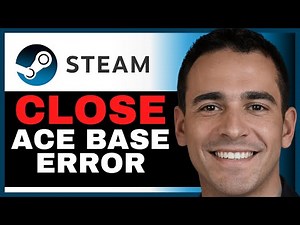 Fix Launch Error 'Please Close ACE-BASE Before Starting The Game' On PC | Step-By-Step Tutorial!