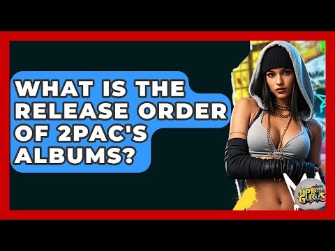 What Is The Release Order Of 2Pac's Albums? - Hip Hop Gurus