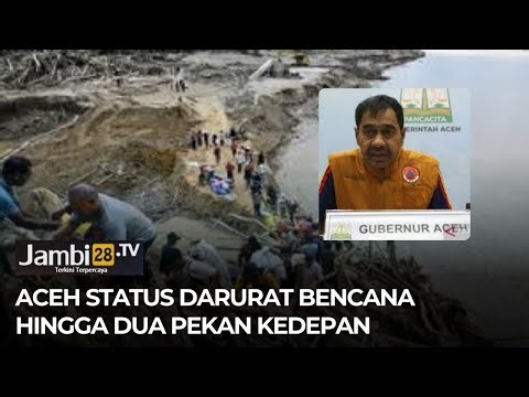 Aceh Perpanjang Status Darurat Bencana Hingga 2 Pekan Ke Depan
