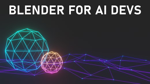 Blender for AI Developers — Immersive Limit
