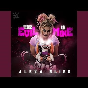 WWE: The Evil Is Mine (Alexa Bliss)