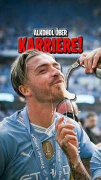 Versäuft Grealish seine eigene Karriere?