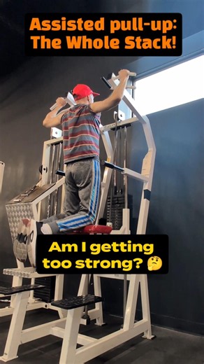 Finally Maxed out the Assisted Pull-up.. Am I too Strong?