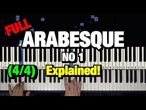HOW TO PLAY - DEBUSSY - ARABESQUE NO. 1 - PIANO TUTORIAL LESSON (Part 4 of 4)