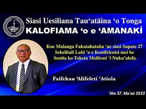 Malanga Fakatahataha 'a e Siasi Uesiliana Tau'ataina 'o Tonga - Rev. 'Alifeleti 'Atiola