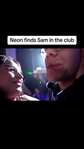 Neon Finds Sam in the Club