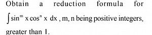 Obtain a reduction formula for \int \sin ^{m} x \cos ^{n} x d x... | Filo