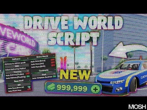 Roblox Drive World Script | Roblox Drive World Script | AUTOFARM (60OK IN 10 MINUTES)