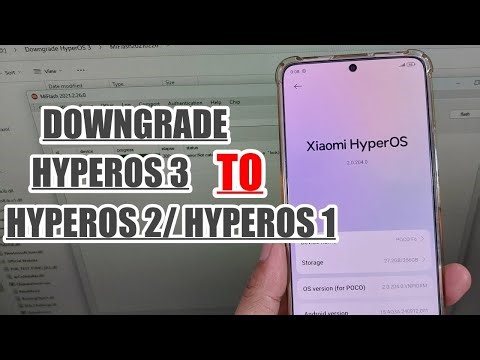 Downgrade HyperOS 3 to HyperOS 2 or HyperOS 1