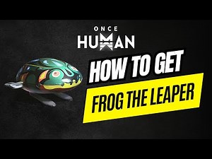 How to find Frog the Leaper Deviant in Once Human