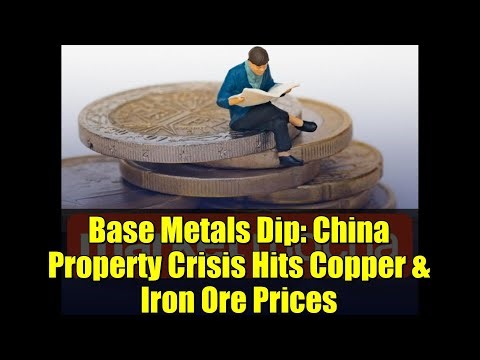 Base Metals Dip: China Property Crisis Hits Copper & Iron Ore Prices