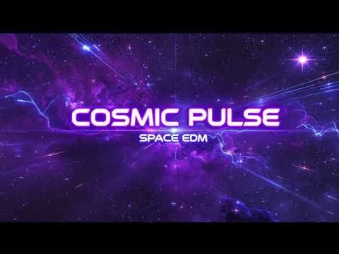 COSMIC PULSE 🚀 | Space EDM | Interstellar Energy