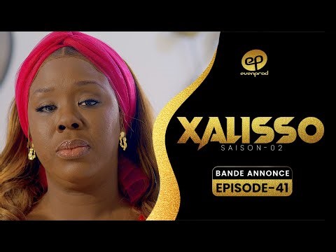 XALISSO - Saison 2 - Episode 41 : Bande Annonce