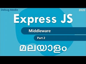 Express js middleware | Part 2 | node middleware malayalam | നോഡ് മലയാളം | malayalam tutorials