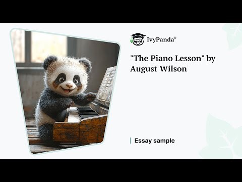 "The Piano Lesson" by August Wilson | Essay Example