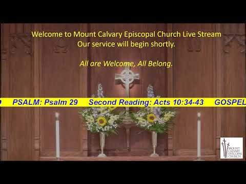 Mount Calvary Episcopal Church - The 1st Sunday After The Epiphany - January 11, 2026
