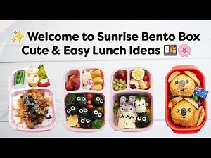 Cute & Easy Bento Box Ideas 🍱 | Sunrise Bento Box Channel Trailer