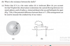 (b) What is the resistance between the shells?(c) Notice that ... | Filo