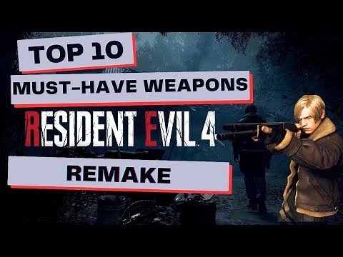 Dominate the Undead: Top 10 Must-Have Weapons in Resident Evil 4 Remake