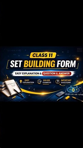 Class 11 Maths | Sets – Set Builder Form Full Chapter Explanation | Easy Concepts