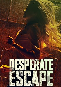 Desperate Escape streaming: where to watch online?