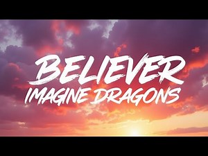 Believer – Imagine Dragons (Lyrics) | Official Video | Transform Pain Into Power