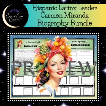 Hispanic Latinx Leader Carmen Miranda Hispanic Heritage Month Biography Bundle