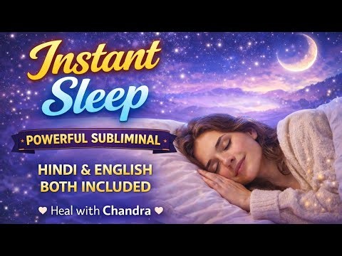 Sleep Instantly 😴 Deep Relaxation Subliminal | Hindi & English Version