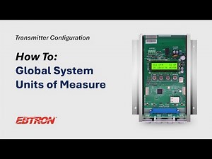 Global System Units of Measure - EBTRON Transmitter Configuration