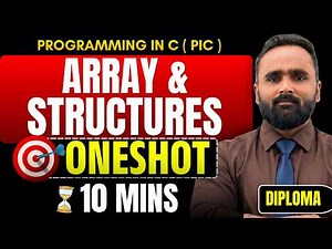 Programming In C | Arrays & Structures in 10 Minutes 🔥 | DIPLOMA | One Shot | Pradeep Giri Sir