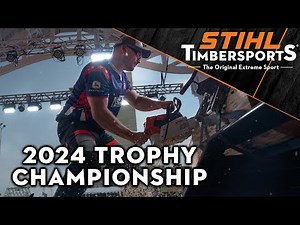 2024 STIHL TIMBERSPORTS® North American Trophy Championship