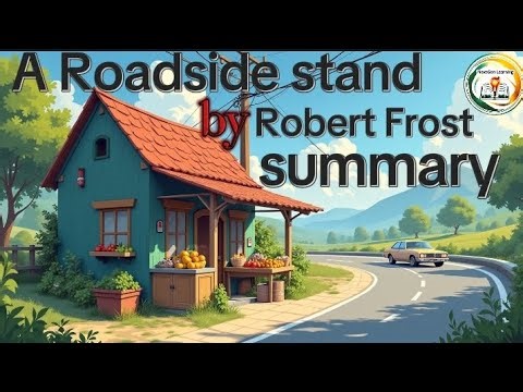 A Roadside Stand | Short Summary |CBSE |class12 Flamingo ncert book.