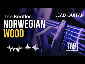 ( Lead Guitar ) Norwegian Wood - The Beatles - Super Easy Fingerstyle Guitar Tutorial TAB