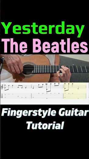 Yesterday - The Beatles | Fingerstyle Guitar Tutorial + TABS, Sheet Music