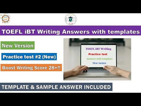 TOEFL Writing Test #2 - Answers with Templates - 2024 New Questions