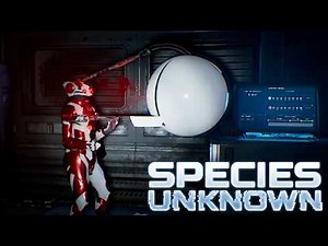 SPECIES UNKNOWN IS ABSOLUTELY TERRIFYING