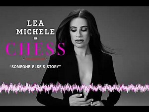 Lea Michele Sings "Someone Else's Story" | CHESS on Broadway