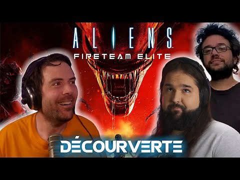 ALIENS: Fireteam avec Antoine Daniel!