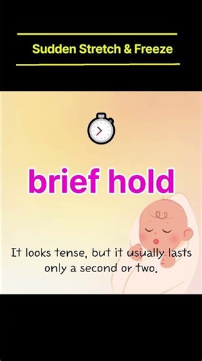 Why Do Babies Suddenly Stretch and Freeze?