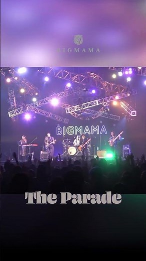 BIGMAMA "The Parade" #音楽で奏でる空想遊園地 #motherland