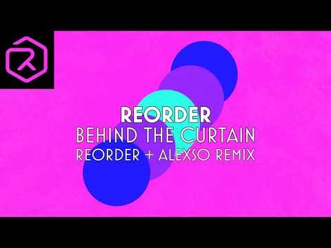 ReOrder - Behind The Curtain (ReOrder x AlexSo Remix)