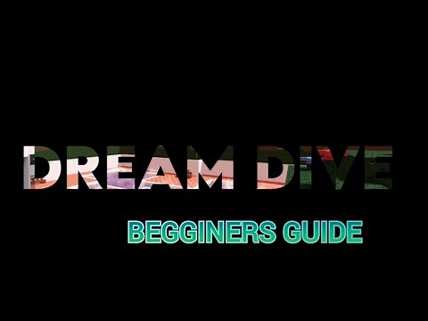 Dream Dive Roblox Beginners Guide