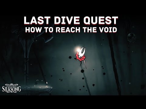 Last Dive Quest - Dive into the Void and Cut Pharloom Free in Hollow Knight Silksong