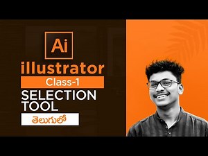 Illustrator Training Class-1 | Selection Tool in Illustrator Tutorial in Telugu |